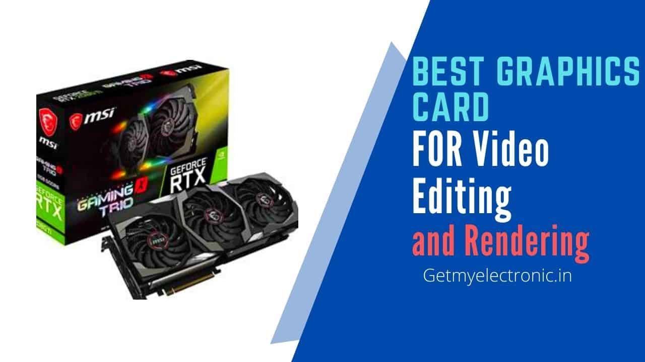 best-graphics-card-for-video-editing